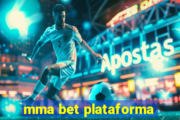 mma bet plataforma